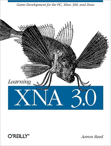 Cover for Aaron Reed · Learning XNA 3.0 - O'Reilly Ser. (Paperback Book) (2008)