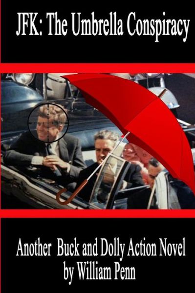 Cover for William Penn · Jfk: the Umbrella Conspiracy (Paperback Book) (2013)