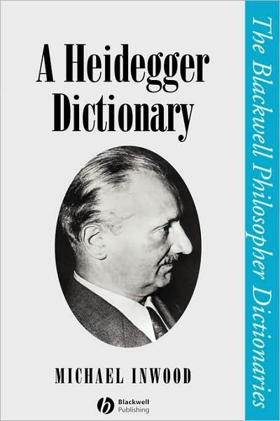 Cover for M Inwood · A Heidegger Dictionary - Blackwell Philosopher Dictionaries (Paperback Book) (1999)