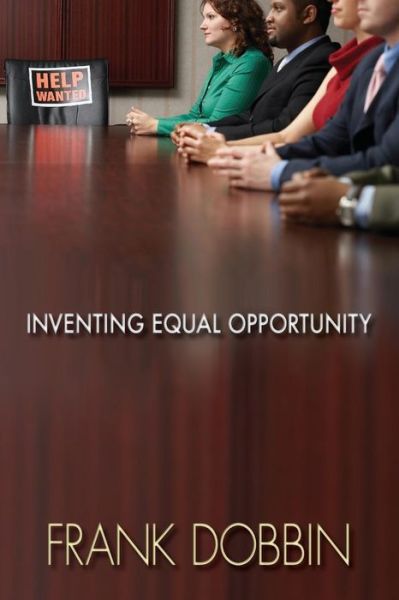 Cover for Frank Dobbin · Inventing Equal Opportunity (Paperback Book) (2011)