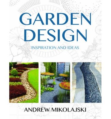 Cover for Andrew Mikolajski · Garden Design (Inbunden Bok) (2014)