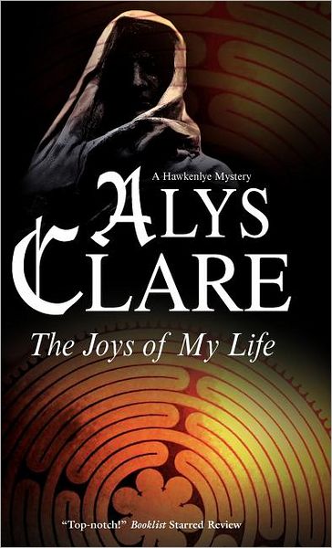 Cover for Alys Clare · The Joys of My Life (Hardcover Book) (2009)