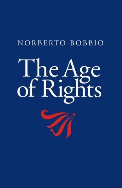 Cover for Bobbio, Norberto (University of Turin) · The Age of Rights (Taschenbuch) (1996)