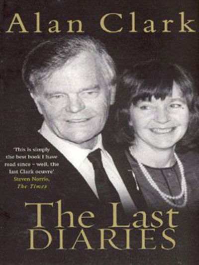 Cover for Alan Clark · The Last Diaries (Pocketbok) (2003)