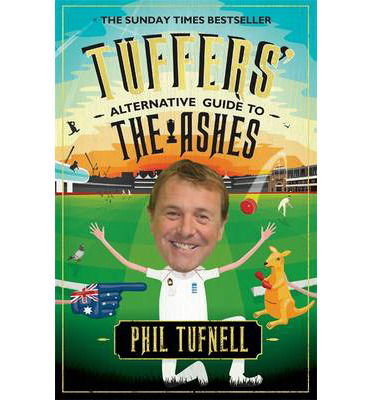 Tuffers Alternative Guide to the Ashes - Tuffers Alternative Guide to the Ashes - Livros - Headline Publishing Group - 9780755362950 - 8 de maio de 2014