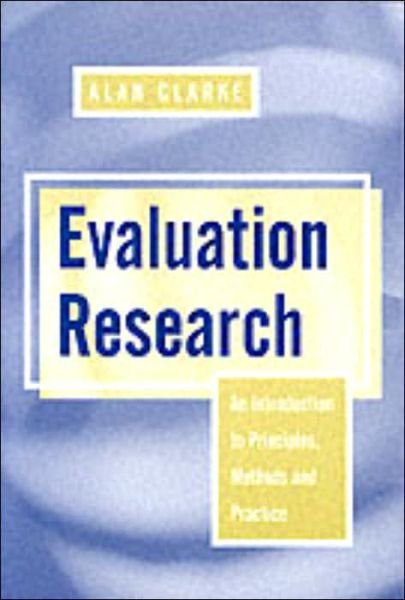 Cover for Alan Clarke · Evaluation Research: An Introduction to Principles, Methods and Practice (Paperback Bog) (1999)