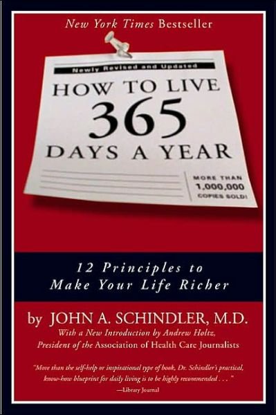 Cover for John Schindler · How To Live 365 Days A Year (Paperback Book) (2003)