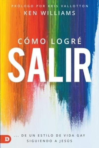 Cover for Ken Williams · Cómo Logré Salir (Book) (2022)