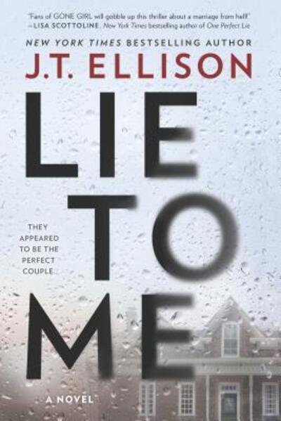 Cover for J. T. Ellison · Lie to me (Book) (2017)