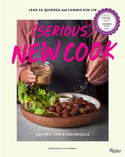 Cover for Leah Su Quiroga · (Serious) New Cook: Recipes, Tips, and Techniques (Hardcover Book) (2025)