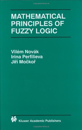 Cover for Vil'em Novak · Mathematical Principles of Fuzzy Logic - the Springer International Series in Engineering and Computer Science (Hardcover bog) (1999)
