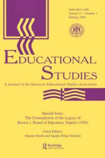 Cover for Dianne Smith · The Contradictions of the Legacy of Brown V. Board of Education, Topeka (1954): A Special Issue of Educational Studies (Paperback Book) (2005)