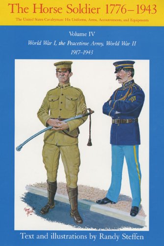 Cover for Randy Steffen · The Horse Soldier, 1917-1943: World War I, the Peacetime Army, World War II, (Paperback Book) (1993)