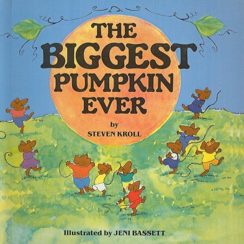 Cover for Steven Kroll · The Biggest Pumpkin Ever (Hardcover Book) (1993)