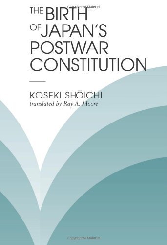 Cover for Koseki Shoichi · The Birth Of Japan's Postwar Constitution (Taschenbuch) (1998)