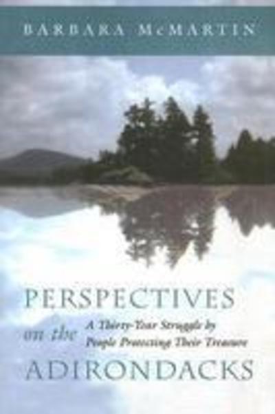 Cover for Barbara Mcmartin · Perspectives on the Adirondacks: a Thirty-year Struggle by People Protecting Their Treasure (Paperback Book) (2007)