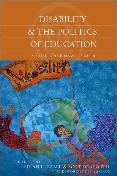 Cover for Disability and the Politics of Education: An International Reader (Hardcover Book) [New edition] (2008)