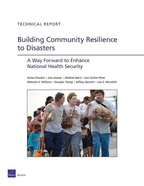 Cover for Chandra · Building Community Resilience to Disaster: A Way Forward to Enhance National Health Security (Paperback Bog) (2011)