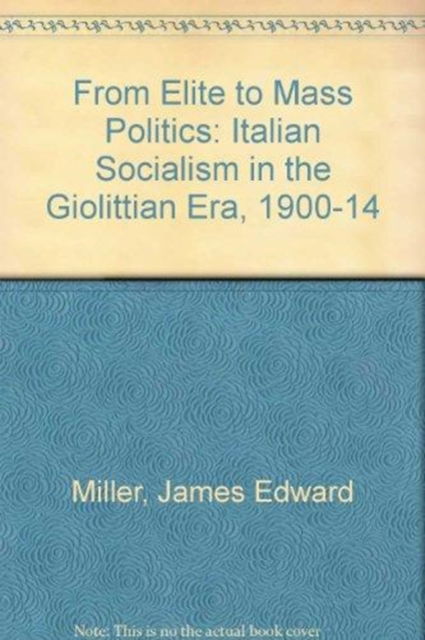 Cover for Miller · From Elite to Mass Politics (Gebundenes Buch) (1990)