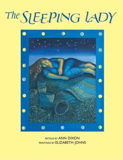 Sleeping Lady (Anniversary) - Ann Dixon - Books - Alaska Northwest Books - 9780882404950 - February 1, 2001