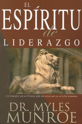 Cover for Munroe Myles · El Espiritu De Liderazgo (Pocketbok) [Spanish, Tra edition] (2005)