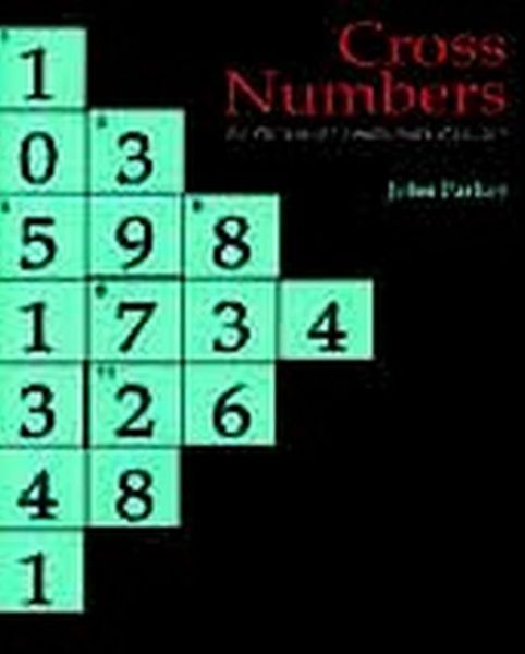 Cover for John Parker · Cross Numbers: A Collection of 32 Mathematical Puzzles - Back to fundamentals (Taschenbuch) (1994)