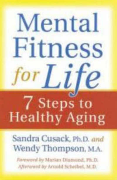 Cover for Wendy Thompson · Mental Fitness for Life: 7 Steps to Healthy Aging (Paperback Book) (2005)