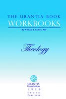 The Urantia Book Workbooks: Volume 5 - Theology - William Sadler - Books - Urantia Foundation - 9780942430950 - October 1, 2003
