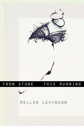 Cover for Heller Levinson · From Stone This Running (Paperback Book) (2012)