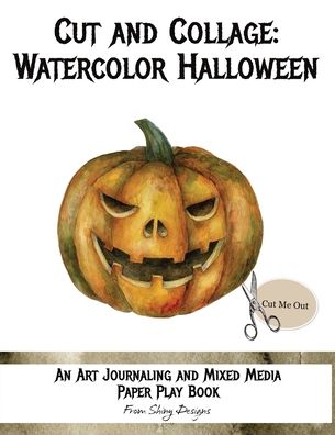 Cover for Monette Satterfield · Cut and Collage Watercolor Halloween (Paperback Book) (2021)