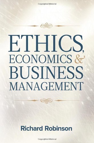 Cover for Richard Robinson · Ethics, Economics, and Business Management (Inbunden Bok) (2012)