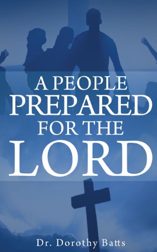 Cover for Dorothy Batts · A People Prepared for the Lord (Taschenbuch) (2013)