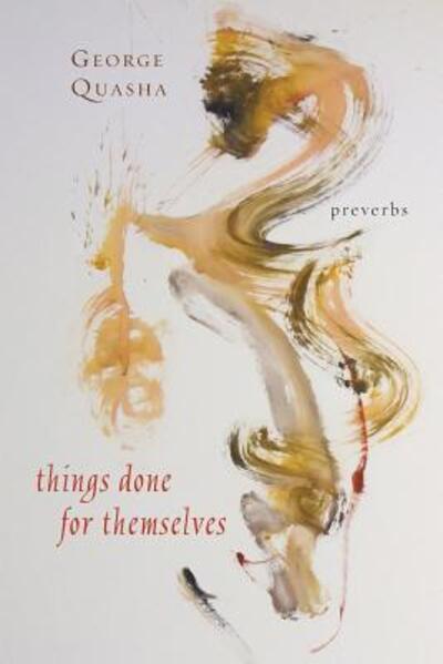 Cover for George Quasha · Things done for themselves (Book) [First edition. edition] (2000)