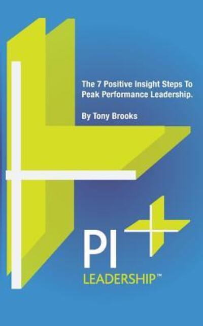 Cover for Tony Brooks · PI Leadership: The 7 Steps to Peak Performance as a Business Leader 2015 (Paperback Book) (2015)