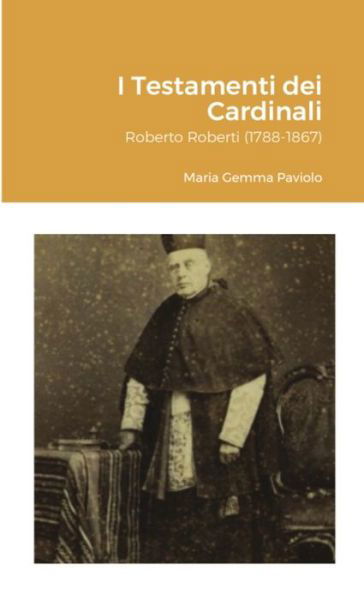 Cover for Maria Gemma Paviolo · I Testamenti dei Cardinali (Paperback Book) (2021)