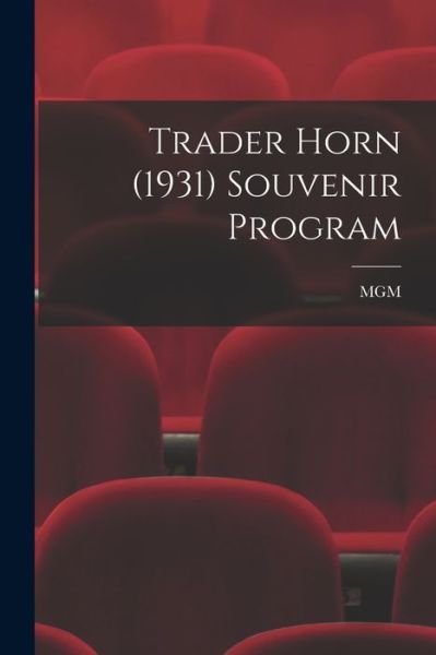 Cover for Mgm · Trader Horn (1931) Souvenir Program (Pocketbok) (2021)