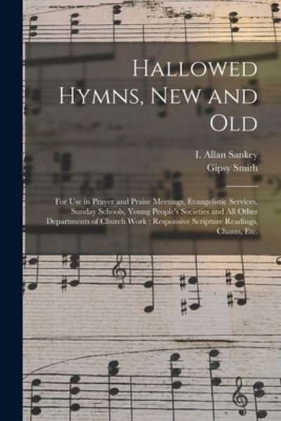 Cover for Gipsy 1860-1947 Smith · Hallowed Hymns, New and Old (Paperback Bog) (2021)