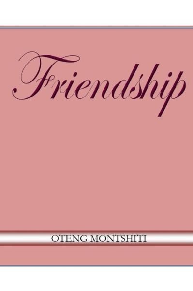 Cover for Oteng Montshiti · Friendship (Paperback Book) (2021)