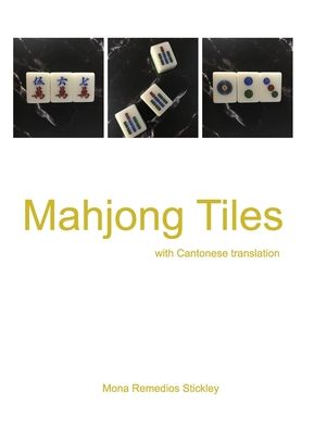 Cover for Mona Remedios Stickley · Mahjong Tiles (Hardcover Book) (2022)