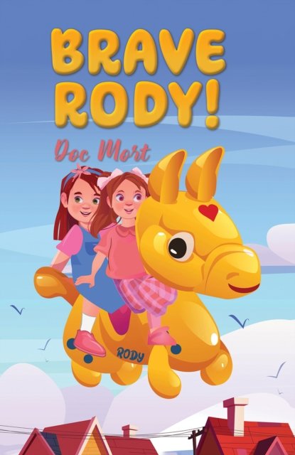 Cover for Doc Mort · Brave Rody! (Taschenbuch) (2024)