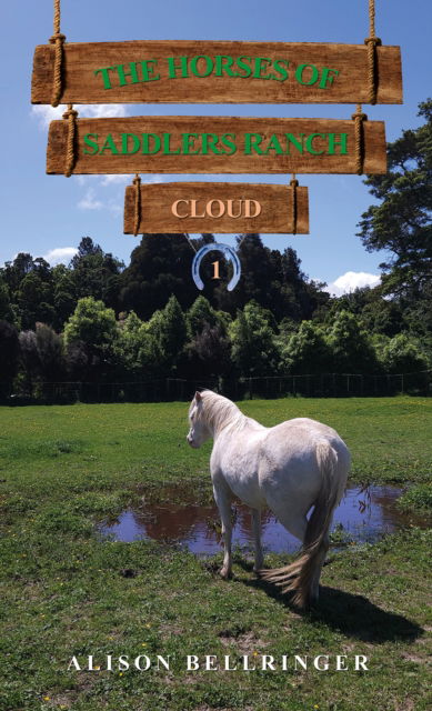 Cover for Alison Bellringer · The Horses of Saddlers Ranch: Cloud: Book One (Paperback Book) (2025)