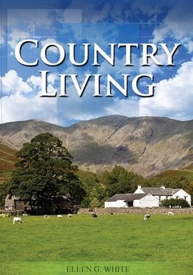 Cover for Ellen G White · Country Living (Paperback Book) (2020)