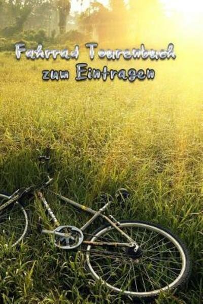 Cover for Action Notices · Fahrrad Tourenbuch zum Eintragen (Pocketbok) (2019)
