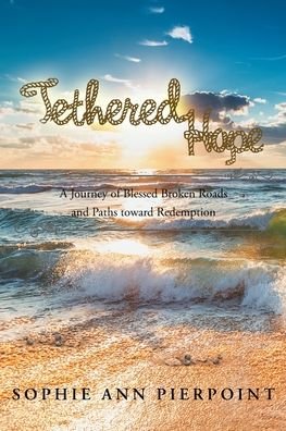Cover for Sophie Ann Pierpoint · Tethered Hope (Paperback Book) (2019)