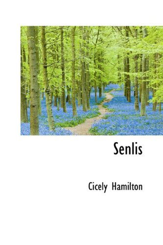 Cover for Cicely Hamilton · Senlis (Inbunden Bok) (2009)