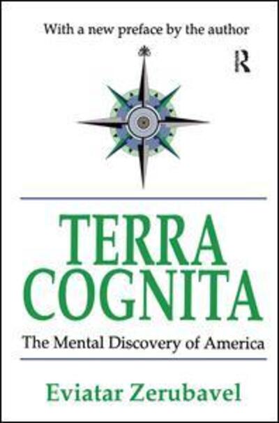 Cover for Eviatar Zerubavel · Terra Cognita: The Mental Discovery of America (Innbunden bok) (2018)