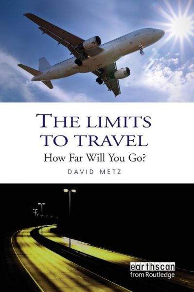 Cover for David Metz · The Limits to Travel: How Far Will You Go? (Paperback Book) (2016)