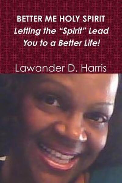 Cover for Lawander Harris · Better Me Holy Spirit (Paperback Book) (2014)