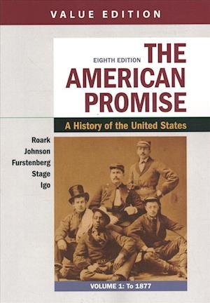 Cover for James L. Roark · The American Promise, Value Edition, Volume 1 (Paperback Book) (2019)