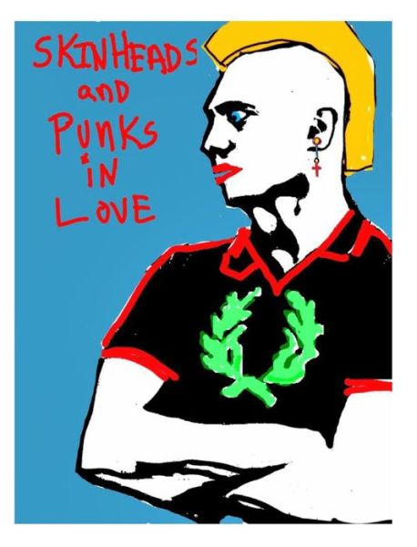Cover for Ron Kibble · Skinheads and Punks in Love (Hardcover Book) (2015)